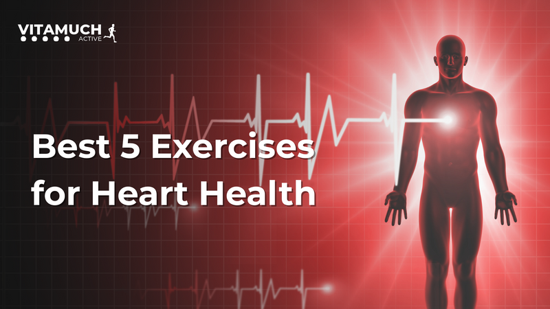 Best 5 Exercises for Heart Health