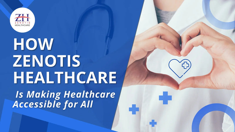 How Zenotis Healthcare is Making Healthcare Accessible for All