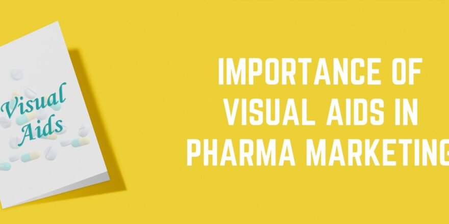 IMPORTANCE OF VISUAL AIDS IN PHARMA MARKETING